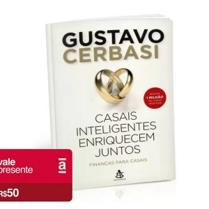 EM BREVE: Casais inteligentes enriquecem juntos: Finanças para casais